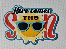 Here Comes The Sun Title. Scrapbook, Card Making Paper Piecing