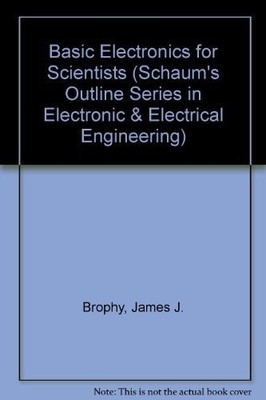 Basic Electronics for Scientists (Sch..., Brophy, Manes