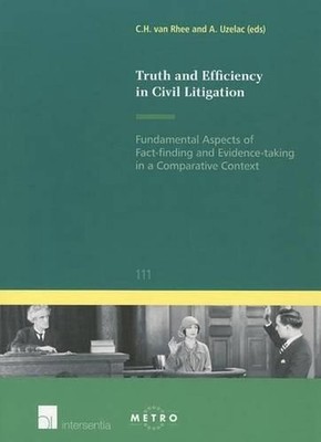 Truth and Efficiency in Civil Litigation: Fundamental Aspects of Fact-Finding an