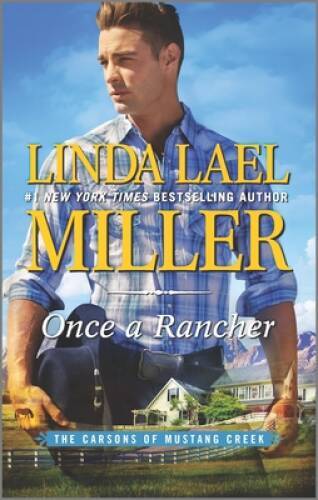 Once a Rancher: A Western Romance (The Carsons of Mustang Creek) - ACCEPTABLE