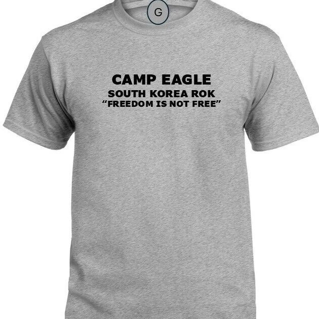 CAMP EAGLE * SOUTH KOREA ROK* FREEDOM* INDIVIDUAL BASE PT SHIRT