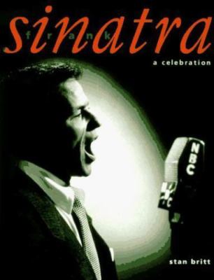 Frank Sinatra: A Celebration Britt, Stan, Britt hardcover Used - Very Good