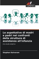 Stephan Kalveram | Le Aspettative Di Madri E Padri Nei Confronti Delle...
