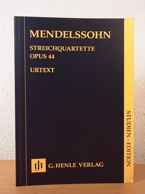 Mendelssohn Bartholdy. Streichquartette. Opus 44. Urtext. Studien-Edition Mendel