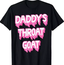 Funny Pink Daddy's Throat Goat Adult Humor Sarcastic Outfit T Shirt