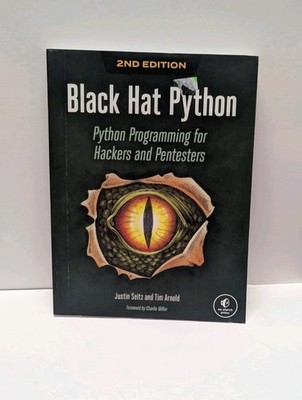 Black Hat Python, 2nd Edition : Python Programming for Hackers and Pentesters