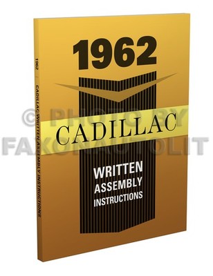 1962 Cadillac Assembly Manual Written Instruction Book for all models Factory