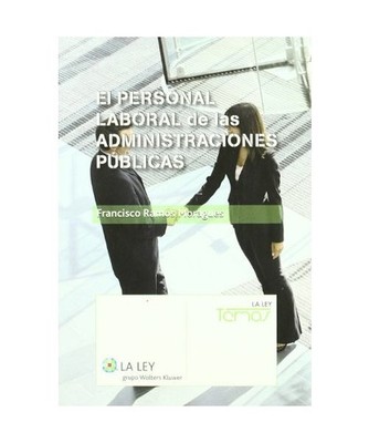 El personal laboral de las administraciones públicas, Ángel . . . [et al. Blas