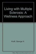 Living With Multiple Sclerosis: A Wellness Approach