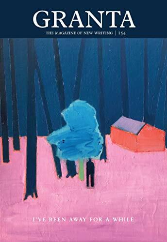 Granta 154 (Magazine of New Writing)-Rausing,Sigrid