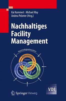 Nachhaltiges Facility Management Kai Kummert (u. a.) Taschenbuch xvii Deutsch