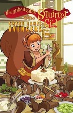 THE UNBEATABLE SQUIRREL GIRL & THE GREAT LAKES AVENGERS By Steve Ditko & Will