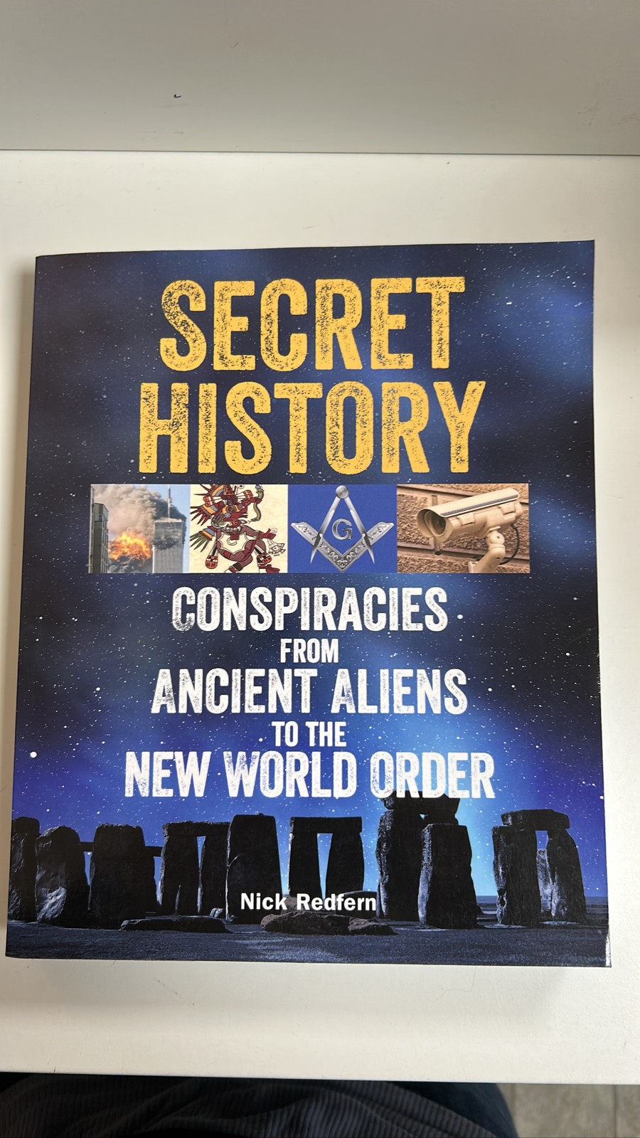 Secret History Conspiracies: Aliens To New World Order