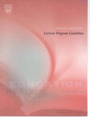 Exercise Program Guidelines, Mayo Clinic 2009 PB Patient Education good shape