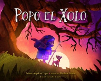 POPO EL XOLO by LOPEZ, PALOMA ANGELI Hardback Self Help Business