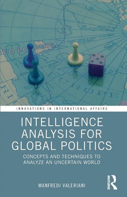Intelligence Analysis for Global Politics | Manfredi Valeriani | Englisch | Buch