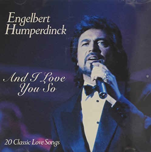 Engelbert Humperdinck And I Love You So Cd For Sale Online Ebay