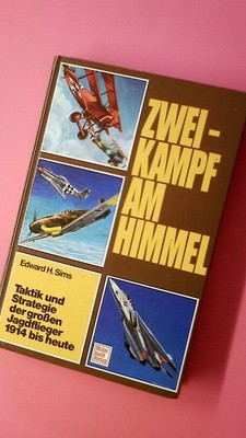 158422 Edward H Sims ZWEIKAMPF AM HIMMEL Taktik u. Strategie d. grossen