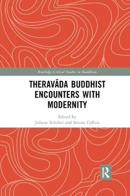 Theravda Buddhist Encounters with Modernity by Juliane Schober Paperback Book