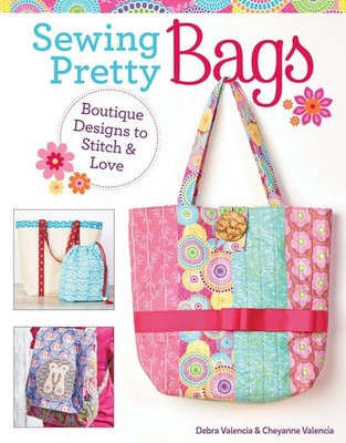 Sewing Pretty Bags: Boutique Designs to Stitch & Love (Design Originals) 12 ...