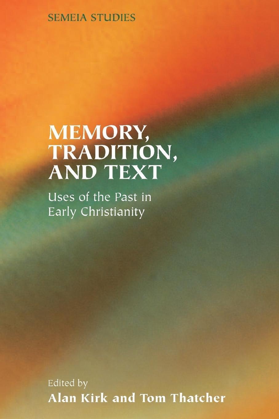 Thumbnail - Tom Thatcher | Memory, Tradition, And Text | Taschenbuch | Englisch