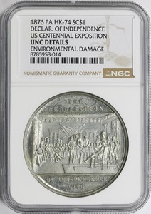 1876 HK-74 SC$1 Declaration Independence Medal NGC UNC Details R-5 Scarce