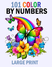 101 Large Print Color By Numbers: Easy Large Print Color By Number Coloring Book