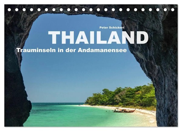 Peter Schickert | Thailand - Trauminseln In Der Andamanensee (Tischkalender...