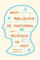 Why Religion Is Natural And Science Is Not Robert N. Mccauley Taschenbuch 2013