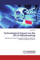 Ahmad Bilal | Technological Impact On The Art Of Moviemaking | Taschenbuch