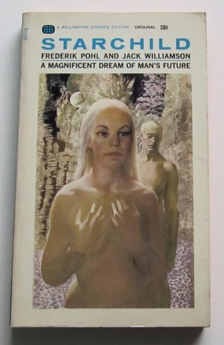 Starchild Frederik Pohl Jack Williamson PB 1st Ballantine (1964)