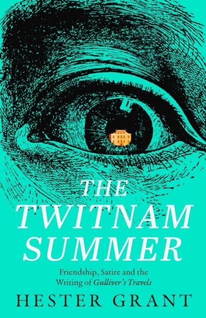 The Twitnam Summer: Friendship, Satire and the Writing of Gulliver’s Travels - Image 4