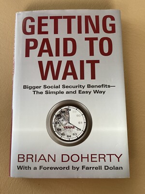 GETTING PAID TO WAIT By Brian Doherty - Hardcover