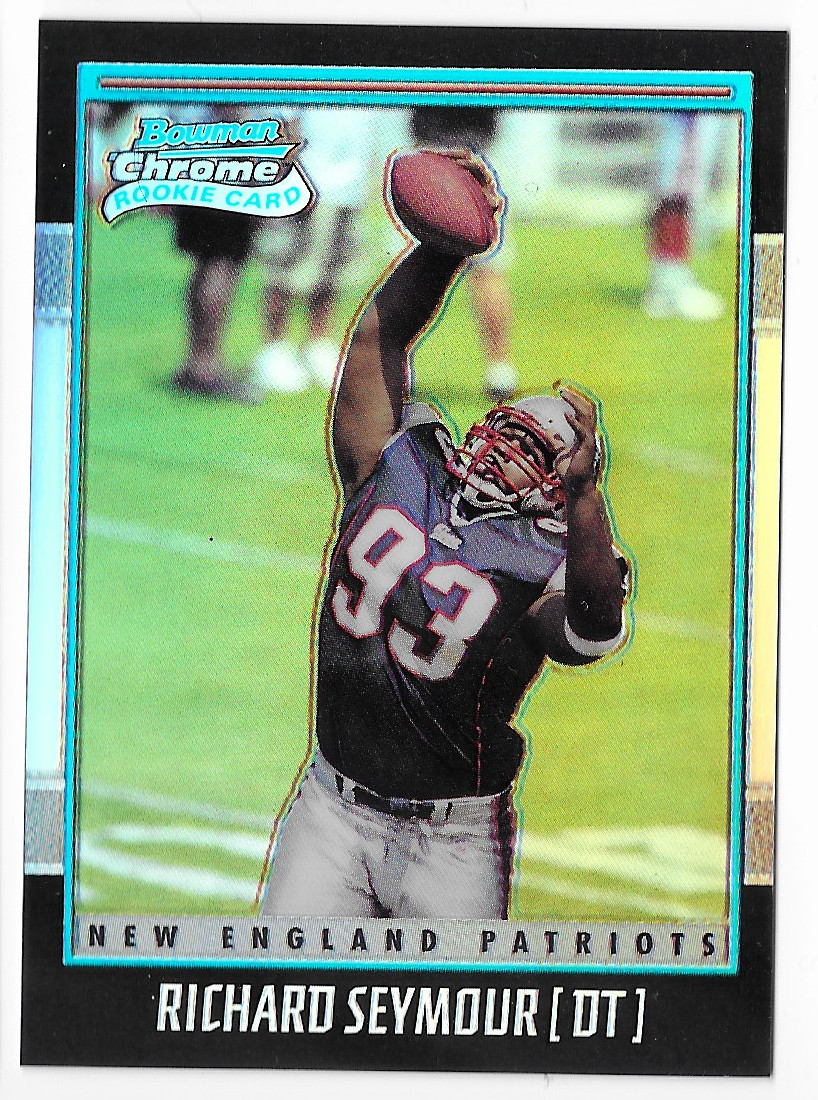 RICHARD SEYMOUR 2001 BOWMAN CHROME ROOKIE REFRACTOR CARD #1815/1999!
