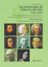 A Bio-bibliographical Index of Organ Music 1150-2000 Volume 1 Book 049008413