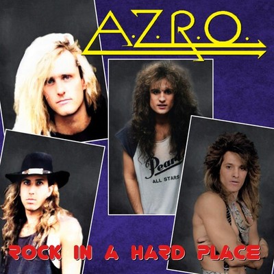 A.Z.R.O. - Rock In A Hard Place [New CD]