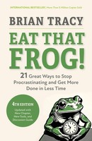 Brian Tracy Eat That Frog!, Fourth Edition