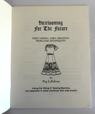 Heirlooming For The Future Viking Sewing Machine & Side Motion Book Peg LeFebvre