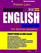 Preston Lee's Beginner English Lesson 1 - 20 For Bosnian Speakers (British)