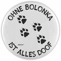 Adrileo FlaschenöFfner - Ohne Bolonka Ist Alles Doof - Hund Geschenkidee