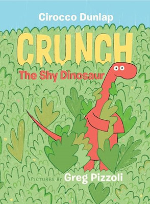 Crunch, der schüchterne Dinosaurier - Hardcover NEU Dunlap, Cirocco 23.05.2018