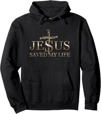 Jesus Christ Saved My Life Gift For Women Men Pullover Hoodie, Gift Hoodie