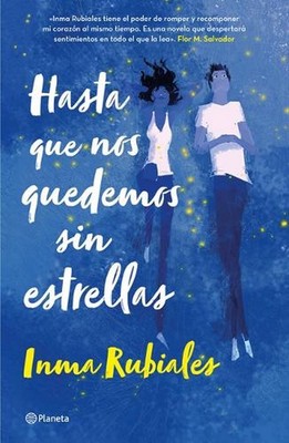 Hasta Que Nos Quedemos Sin Estrellas / Until We Run Out of Stars by Inma Rubiale