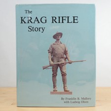 The Krag Rifle Story by Franklin B. Mallory, ...