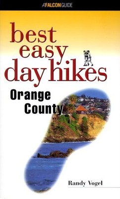 BEST EASY DAY HIKES ORANGE COUNTY (BEST EASY DAY HIKES By Bob Gaines *Excellent*
