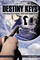 Wade Thompson | Destiny Keys | Taschenbuch | Englisch (2009) | Authorhouse
