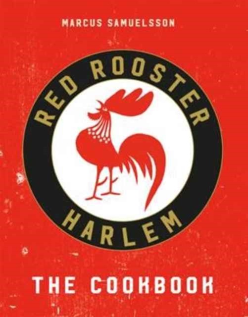 The Red Rooster Cookbook by Marcus Samuelsson HARDBACK 9781911216636