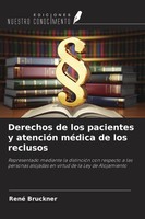 René Bruckner | Derechos De Los Pacientes Y AtencióN MéDica De Los Reclusos