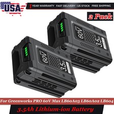2PACK 3.5Ah Lithium Ion Battery For Greenworks Pro 60V Max LB60A03 LB60A02 LB604
