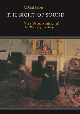 THE SIGHT OF SOUND MUSIC REPRESENTATIO by LEPPERT Paperback Self Help Business